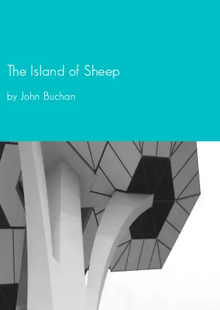 The Island of Sheep by John Buchan pdf Book