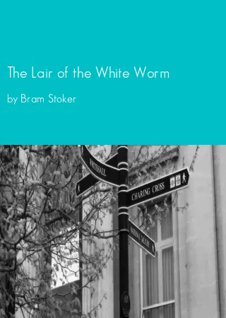 The Lair of the White Worm by Bram Stoker pdf Book