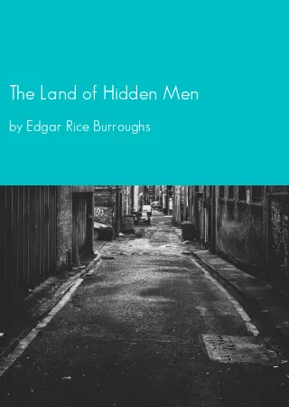 The Land of Hidden Men by Edgar Rice Burroughs pdf Book