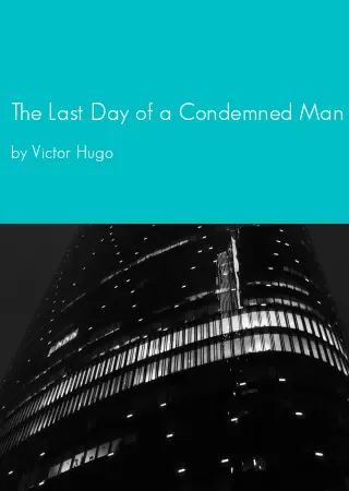 The Last Day of a Condemned Man by Victor Hugo pdf Book