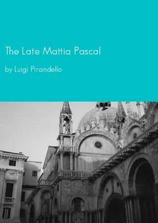 The Late Mattia Pascal by Luigi Pirandello pdf Book