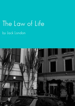 The Law of Life by Jack London pdf Book