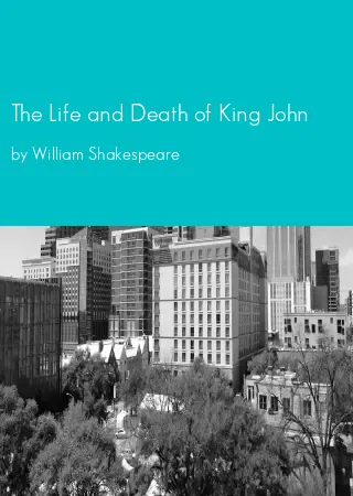 The Life and Death of King John by William Shakespeare pdf Book