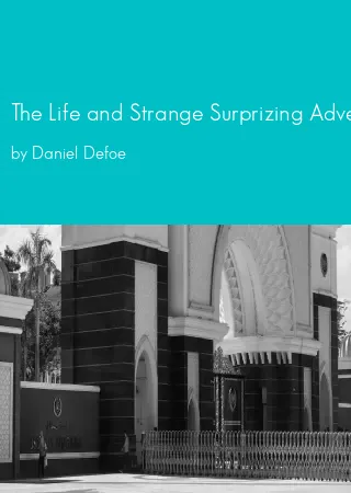 The Life and Strange Surprizing Adventures of Robinson Crusoe by Daniel Defoe pdf Book