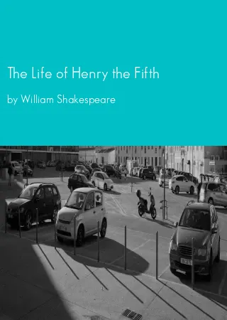 The Life of Henry the Fifth by William Shakespeare pdf Book