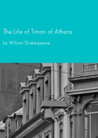 The Life of Timon of Athens by William Shakespeare pdf Book