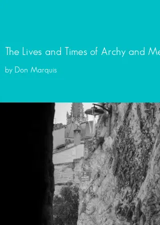 The Lives and Times of Archy and Mehitabel by Don Marquis pdf Book