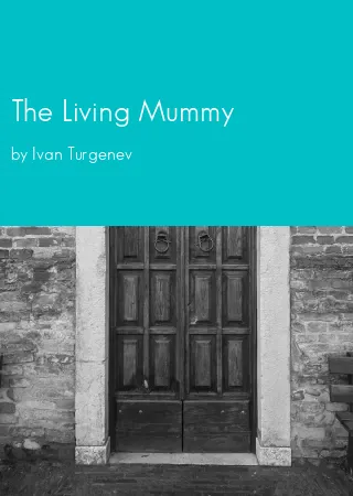 The Living Mummy by Ivan Turgenev pdf Book