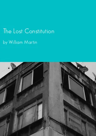 The Lost Constitution by William Martin pdf Book