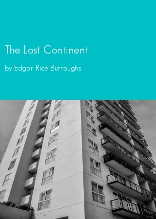 The Lost Continent by Edgar Rice Burroughs pdf Book