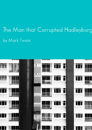 The Man that Corrupted Hadleyburg and Other Stories by Mark Twain pdf Book