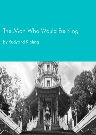 The Man Who Would Be King by Rudyard Kipling pdf Book