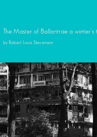 The Master of Ballantrae a winter's tale by Robert Louis Stevenson pdf Book