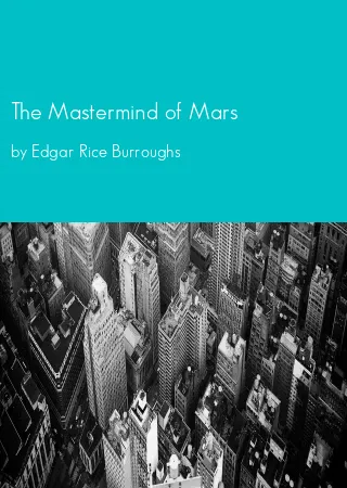 The Mastermind of Mars by Edgar Rice Burroughs pdf Book