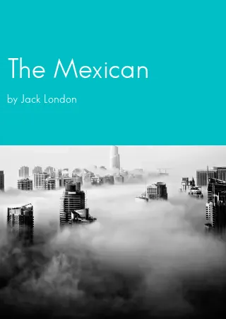 The Mexican by Jack London pdf Book