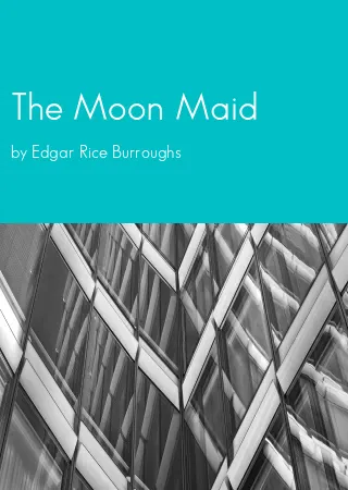 The Moon Maid by Edgar Rice Burroughs pdf Book