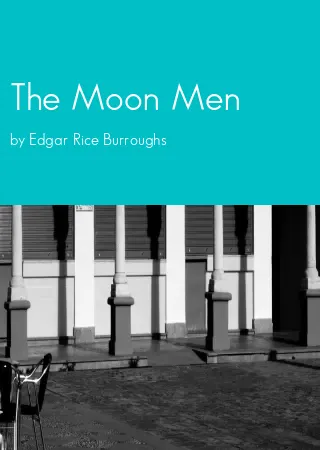 The Moon Men by Edgar Rice Burroughs pdf Book