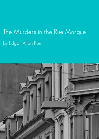 The Murders in the Rue Morgue by Edgar Allan Poe pdf Book