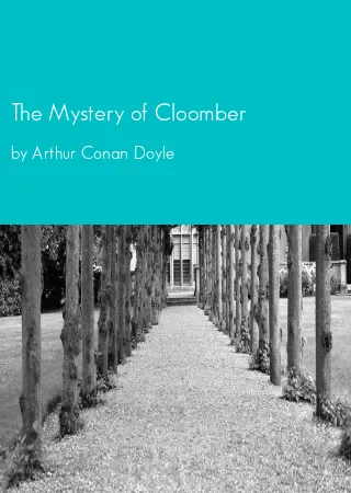 The Mystery of Cloomber by Arthur Conan Doyle pdf Book