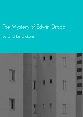 The Mystery of Edwin Drood by Charles Dickens pdf Book