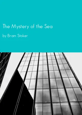 The Mystery of the Sea by Bram Stoker pdf Book