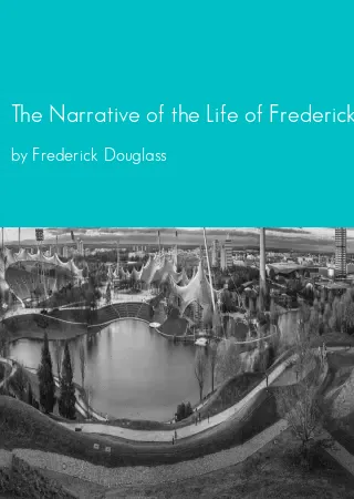 The Narrative of the Life of Frederick Douglass by Frederick Douglass pdf Book