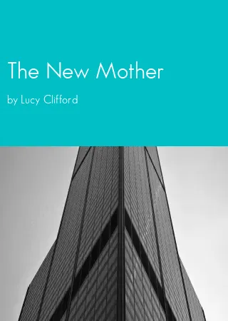 The New Mother by Lucy Clifford pdf Book