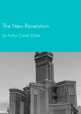 The New Revelation by Arthur Conan Doyle pdf Book