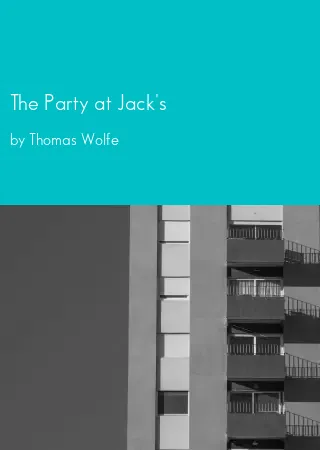 The Party at Jack's by Thomas Wolfe pdf Book