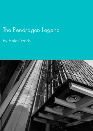 The Pendragon Legend by Antal Szerb pdf Book