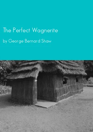 The Perfect Wagnerite by George Bernard Shaw pdf Book