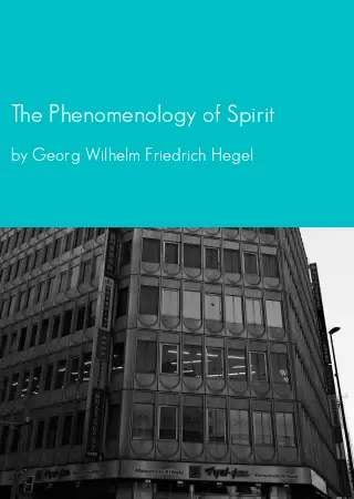 The Phenomenology of Spirit by Georg Wilhelm Friedrich Hegel pdf Book