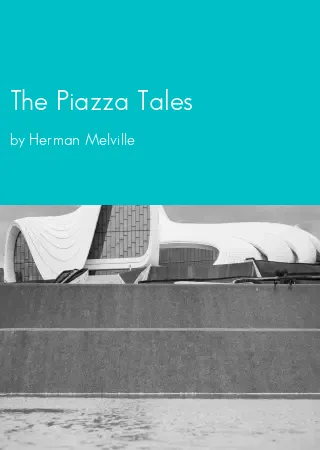 The Piazza Tales by Herman Melville pdf Book