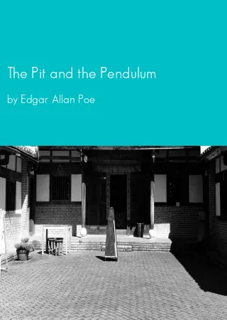 The Pit and the Pendulum by Edgar Allan Poe pdf Book