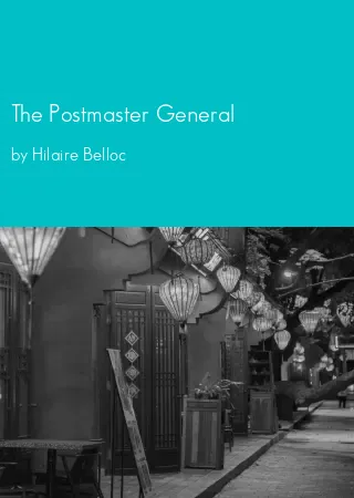 The Postmaster General by Hilaire Belloc pdf Book