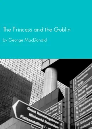 The Princess and the Goblin by George MacDonald pdf Book