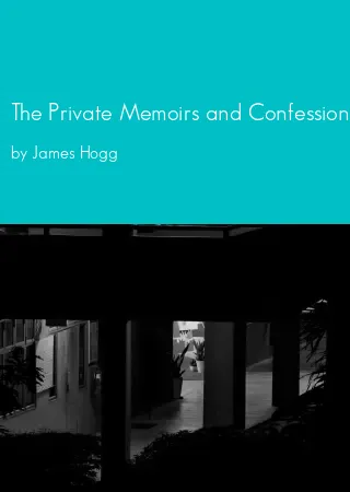 The Private Memoirs and Confessions of a Justified Sinner by James Hogg pdf Book