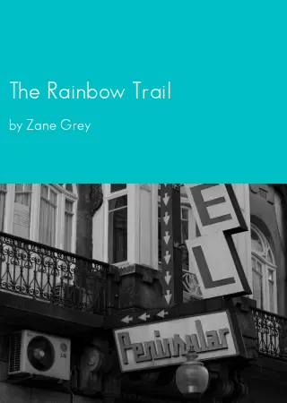 The Rainbow Trail by Zane Grey pdf Book