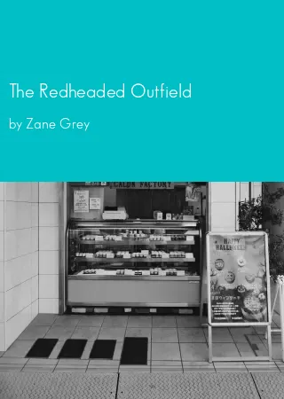 The Redheaded Outfield by Zane Grey pdf Book