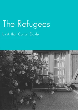 The Refugees by Arthur Conan Doyle pdf Book