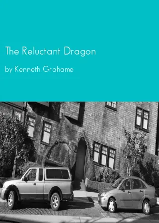 The Reluctant Dragon by Kenneth Grahame pdf Book