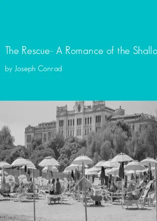 The Rescue- A Romance of the Shallows by Joseph Conrad pdf Book