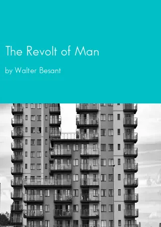 The Revolt of Man by Walter Besant pdf Book