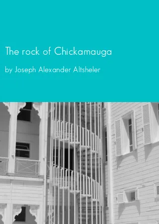 The rock of Chickamauga by Joseph Alexander Altsheler pdf Book