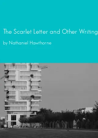 The Scarlet Letter and Other Writings by Nathaniel Hawthorne pdf Book