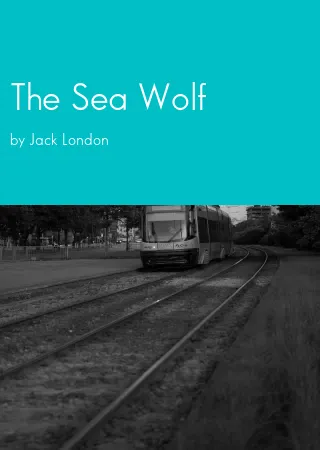 The Sea Wolf by Jack London pdf Book