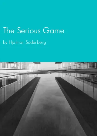 The Serious Game by Hjalmar Söderberg pdf Book