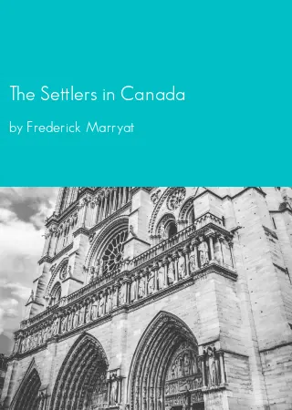 The Settlers in Canada by Frederick Marryat pdf Book