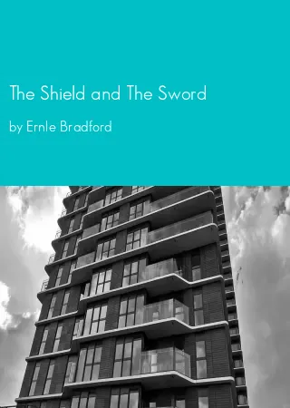 The Shield and The Sword by Ernle Bradford pdf Book