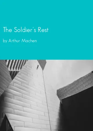 The Soldier's Rest by Arthur Machen pdf Book